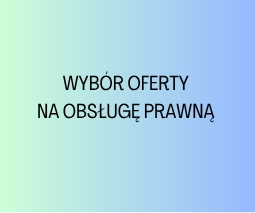 Informacja o wyborze oferty na obsługę prawną Spółdzielni